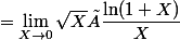 =\lim_{X\to0}\sqrt{X}×\dfrac{\ln (1+X)}{X}